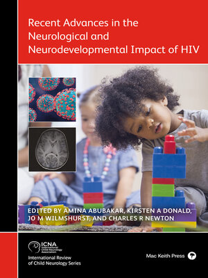cover image of Recent advances in the neruological and neurodevelopmental impact of HIV